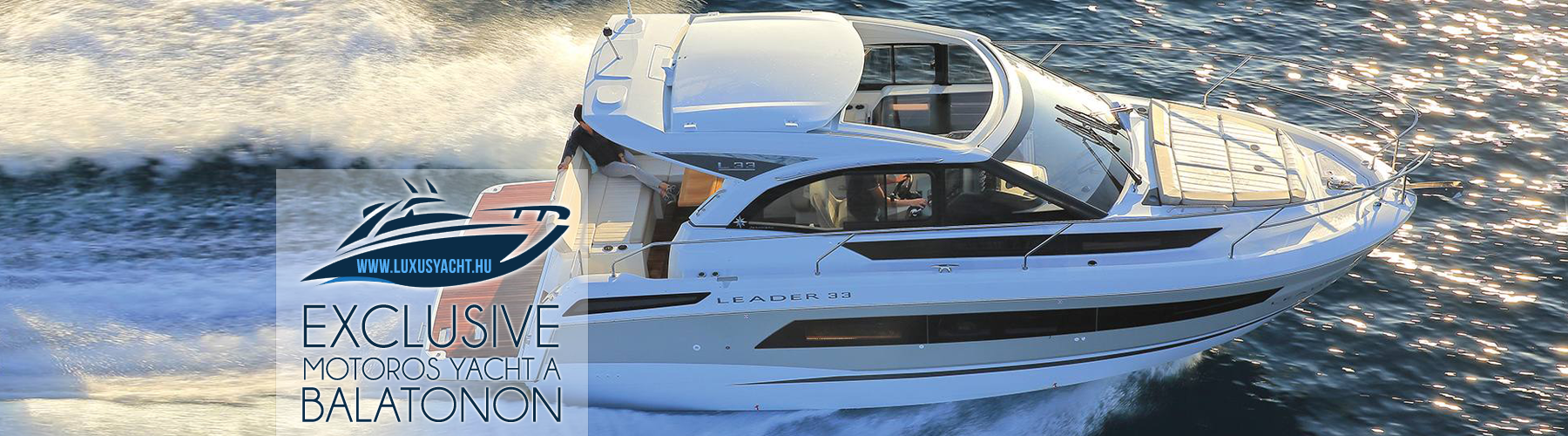 Luxus Yacht Balaton szolgáltatások – balatoni hajóbérlés és vízi taxi
